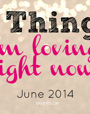 Sunny Cooking: Things I'm Loving Right Now - June 2014